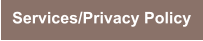 Services/Privacy Policy